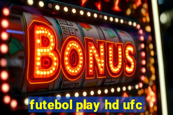 futebol play hd ufc